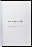 Mengyán András '70. Fényutazás, Travelling of Light. hn., 2015., PressXpress. Gazdag képanyaggal illusztrált. Kiadói kartonált papírkötés.