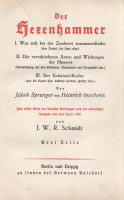 Sprenger, Jakob - Institoris, Heinrich:Der Hexenhammer. (Malleus Maleficarum.) Zum ersten Male ins Deutsche übertragen und eingeleitet von J. W. R. Schmidt. Drei Teile [in Einzelbd.] [I-III. kötet, egybekötve.] Erster Teil: Was sich bei der
