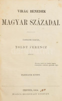 Virág Benedek poétai munkái. Harmadik, teljeseb kiadás Toldy Ferencz által. Pest, 1863., Heckenast Gusztáv, XVI+239 p. Átkötött egészvászon-kötés, mintás lapélekkel, kopott borítóval. + Virág Benedek Magyar századai. V. köt.