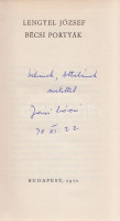 Lengyel József:Bécsi portyák. [Tárcák.] (Dedikált.)Budapest, 1970. Magvető Könyvkiadó (Zrínyi Nyomda). 191 + [5] p. Egyetlen kiadás.Dedikált: ,,Szilvinek, Attilának szeretettel Józsi bácsi. 70. XI. 22'.(Lengyel József