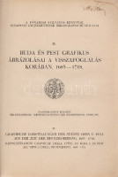 Buda és Pest grafikus ábrázolásai a visszafoglalás korában. 1683-1718. Graphische Darstellungen der Städte Ofen u. Pest aus der Zeit der Rückeroberung. 1683-1718. Rappresentazioni graphice della citt? di Buda e di Pest all' epoca della