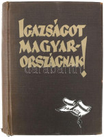 Apponyi Albert et al.: Igazságot Magyarországnak. A trianoni békeszerződés következményeinek ismertetése és bírálata. Bp., 1928, Magyar Külügyi Társaság,(Budapesti Hírlap-ny.), 8+402 p.+ 1 t. (térkép-mellékletek: Magyarország
