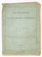 Göndöcs Benedek: Pusztaszer és az évezredes ünnepély. Bp., 1883, Szerzői, (Franklin-ny.), 106+2 p.+2 (kihajtható képtáblák) t. Egyetlen kiadás. 'A tiszta jövedelem, fele részben a Pusztaszeren létesítendő emlékkápolna, s másik