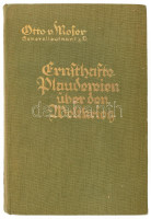 Otto von Moser: Ernsthafte Plaudereien über den Weltkrieg. Stuttgart, 1925, Belser. Német nyelven. Kiadói egészvászon-kötés.