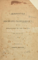 Actenstücke Zur Geschichte Franz Rákóczy`s Und Seiner Verbindungen Mit Dem Auslande, Vol. 2. 1907,1709 und 1710. (Wien, 1858.) 401-511 p. Későbbi félvászon kötésben. Ritka Hungarika!