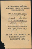 cca 1944 II. világháborús kétoldalas röplap, amely a budapesti pályaudvarok és vasútvonalak közelében élőket elköltözésre szólítja fel, másik oldalán térképpel, sérült, 20x12,5 cm