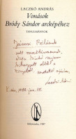 Laczkó András: Vonások Bródy Sándor arcképéhez. Tanulmányok. Békéscsaba, 1987, Új Auróra, 67+(1) p. Kiadói papírkötés. Számozott (69./500), a szerző, Laczkó András által Jávori Béla (1931-2008) újságíró, főszerkesztő,
