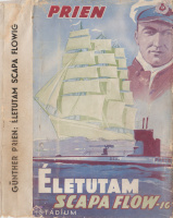 PRIEN GÜNTHER: Életutam Scapa Flowig