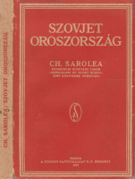 SAROLEA, CH[ARLES]: Szovjet Oroszország