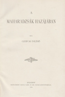 GERVAI DEZSŐ: A maharadzsák hazájában.