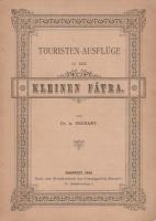 PECHÁNY A[DOLF]: Touristen-Ausflüge in der Kleinen Fátra.